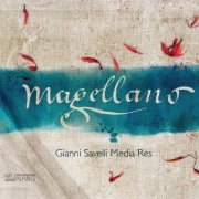 Gianni Savelli Media Res - Magellano (2015) [Hi-Res]