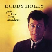 Buddy Holly - For The First Time Anywhere (2021) [Hi-Res]