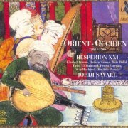 Jordi Savall, Hespèrion XXI - Orient-Occident, 1220-1770 (2006) [SACD]