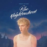 Troye Sivan - Blue Neighbourhood (10th Anniversary Edition) (2026)