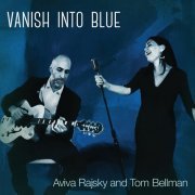 Aviva Rajsky - Vanish into Blue (2021)