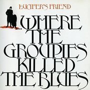 Lucifer's Friend - ...Where the Groupies Killed the Blues (Reissue) (1972/1991)