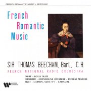 Sir Thomas Beecham - French Romantic Music: Fauré, Chabrier, Bizet (2025)