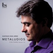 Gustavo Diaz-Jerez - Gustavo Díaz-Jerez: Metaludios, Books 1-3 (2019)