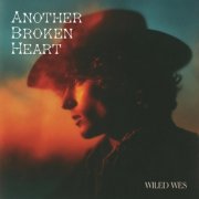 Wiled Wes - Another Broken Heart (2026)