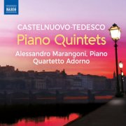 Alessandro Marangoni, Quartetto Adorno - Castelnuovo-Tedesco: Piano Quintets (2026) [Hi-Res]