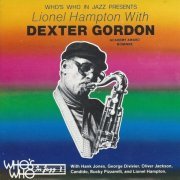 Dexter Gordon - Who's Who In Jazz Presents: Lionel Hampton With Dexter Gordon (1977)