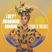 La Valdés - Ay! Mama Inés, Llegó la Valdés (2021)