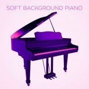 Various Artists - Soft Background Piano (2019)