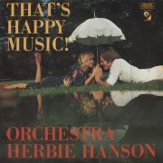 Orchestra Herbie Hanson - That's Happy Music (1976) [Vinyl]