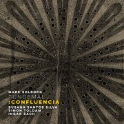 Mark Solborg - TUNGEMÅL: Confluencia (2025) Hi-Res