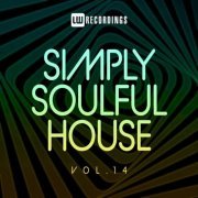 VA - Simply Soulful House, 14 (2022)