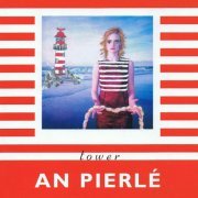 An Pierlé - Tower: Remixes (2000)