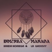 Iraida Noriega - Inmensa Manada (2021)