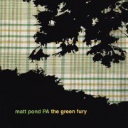 Matt Pond PA - The Green Fury (2002)