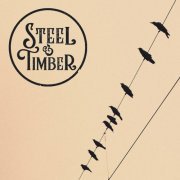 Steel & Timber - Steel & Timber (2021)