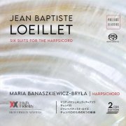 Maria Banaszkiewicz-Bryla - J.B. Loeillet: Six Suits for the Harpsicord (2024)