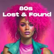 VA - 80s Lost & Found (2023)