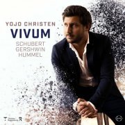 Yojo Christen - VIVUM - Yojo Christen plays Gershwin, Hummel & Schubert (2023) [Hi-Res]