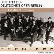 Bigband der Deutschen Oper Berlin & Bill Ramsey - Premiere (2009)