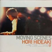 Hideaki Hori - Moving Scenes (2006)
