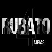 Rubato - 4 Miras (2021) [Hi-Res]