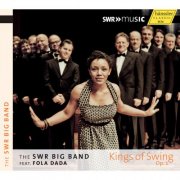 SWR Big Band & Fola Dada - Kings of Swing, Op. 1 (2013)