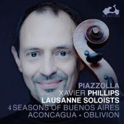Xavier Phillips, Lausanne Soloists - Piazzolla: 4 Seasons of Buenos Aires (2026) [Hi-Res]