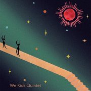 We kids quintet - We Kids Quintet (2020)