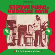 Gnonnas Pedro and His Dadjes Band - Roi De L'Agbadja Moderne 1974-1983 (Analog Africa No.40) (2025)