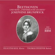 Thomas Pfeiffer & Felicitas Keil - Beethoven & His Immortal Beloved Josephine Brunswick (2025)