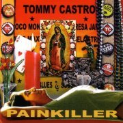 Tommy Castro - Painkiller (2007)