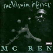 MC Ren - The Villain In Black (1996)