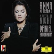 Anna Netrebko , Daniel Barenboim - In the Still of Night (2010)