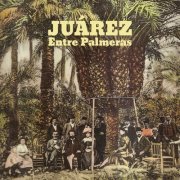 Juárez - Entre palmeras (2020) Hi-Res