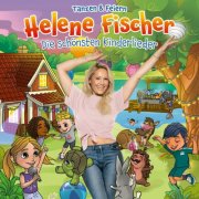 Helene Fischer - Die schönsten Kinderlieder – Tanzen & Feiern Helene Fischer (2025) Hi-Res