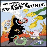 The Shrine Big Band - Swamp Music (2022)