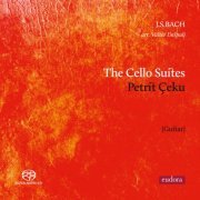 Petrit Çeku - Bach: The Cello Suites (2016) [DSD & Hi-Res]