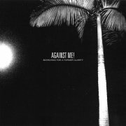 Against Me! - Searching For A Former Clarity (2005)