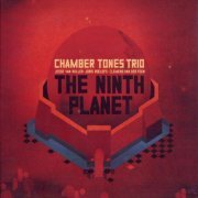 Jesse van Ruller Chambertones trio - The Ninth Planet (2012)