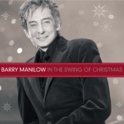 Barry Manilow - In The Swing Of Christmas (2009)