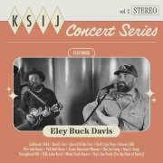 Eley Buck Davis - KSIJ Concert Series Vol. 2 (Live) (2025)
