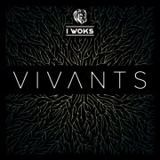 I Woks - Vivants (2025)