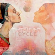 Rain Sultanov & Isfar Sarabski - Cycle (2018) {DSD64} DSF