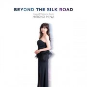 Hiroko Mina - Beyond The Silk Road (2025)