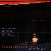 Franco Ambrosetti Band - Lost Within You (2021)