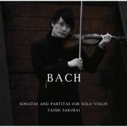 Taishi Sakurai - J.S. Bach: Violin Sonatas & Partitas (2020) [Hi-Res]