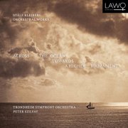 Trondheim Symphony Orchestra, Peter Szilvay - Kleiberg: Across the Ocean towards a Higher Firmament - Orchestral Works (2026) [Hi-Res]
