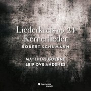 Matthias Goerne & Leif Ove Andsnes - Schumann: Liederkreis Op. 24 & Kernerlieder, Op. 35 (2019) [Hi-Res]