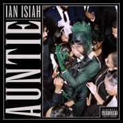 Ian Isiah - AUNTIE (2020)